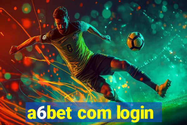 a6bet com login